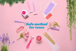 Hair Removal for Teens: Safe and Effective Methods to Start With