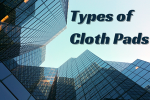 Types of cloth pads 
