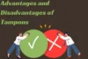 Advantages and Disadvantages of tampons  - Post Thumbnail